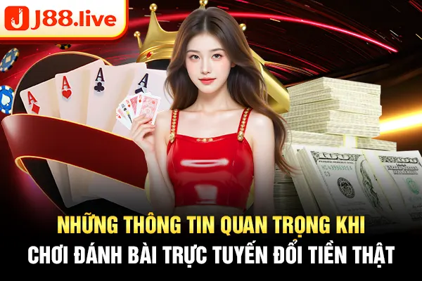 Những thông tin quan trọng về game đánh bài trực tuyến Những thông tin quan trọng về game đánh bài trực tuyến